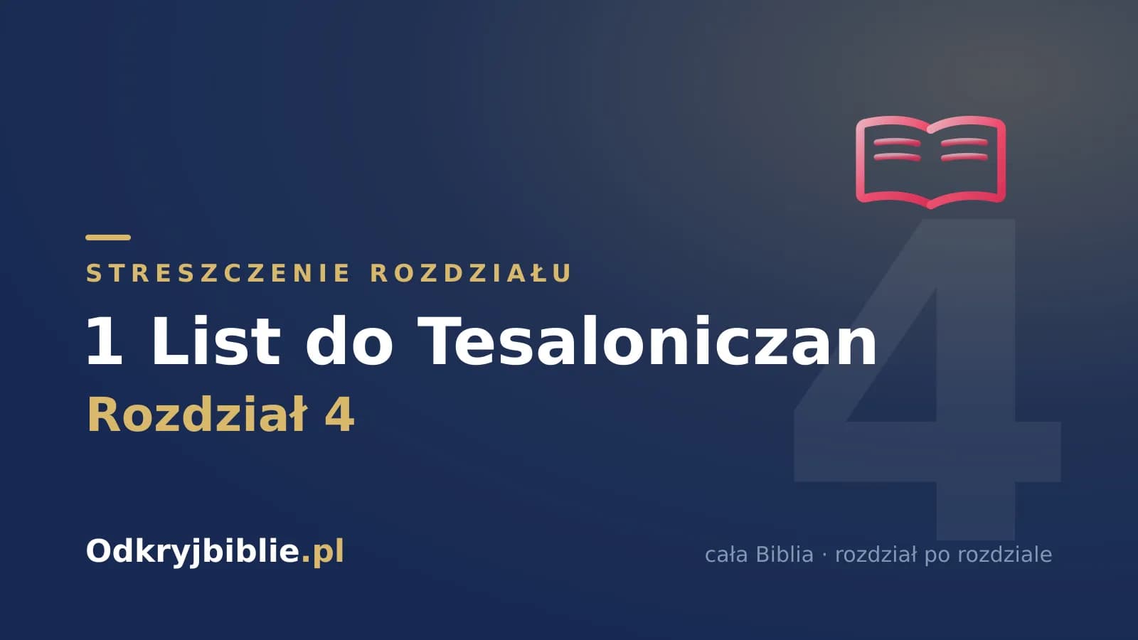 1 List do Tesaloniczan 4 — streszczenie rozdziału