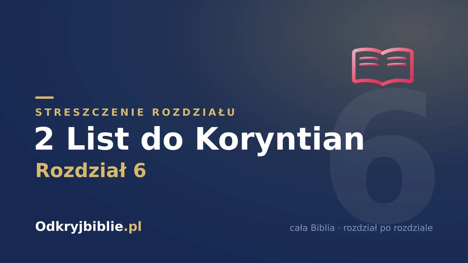 2 List do Koryntian 6 — streszczenie rozdziału