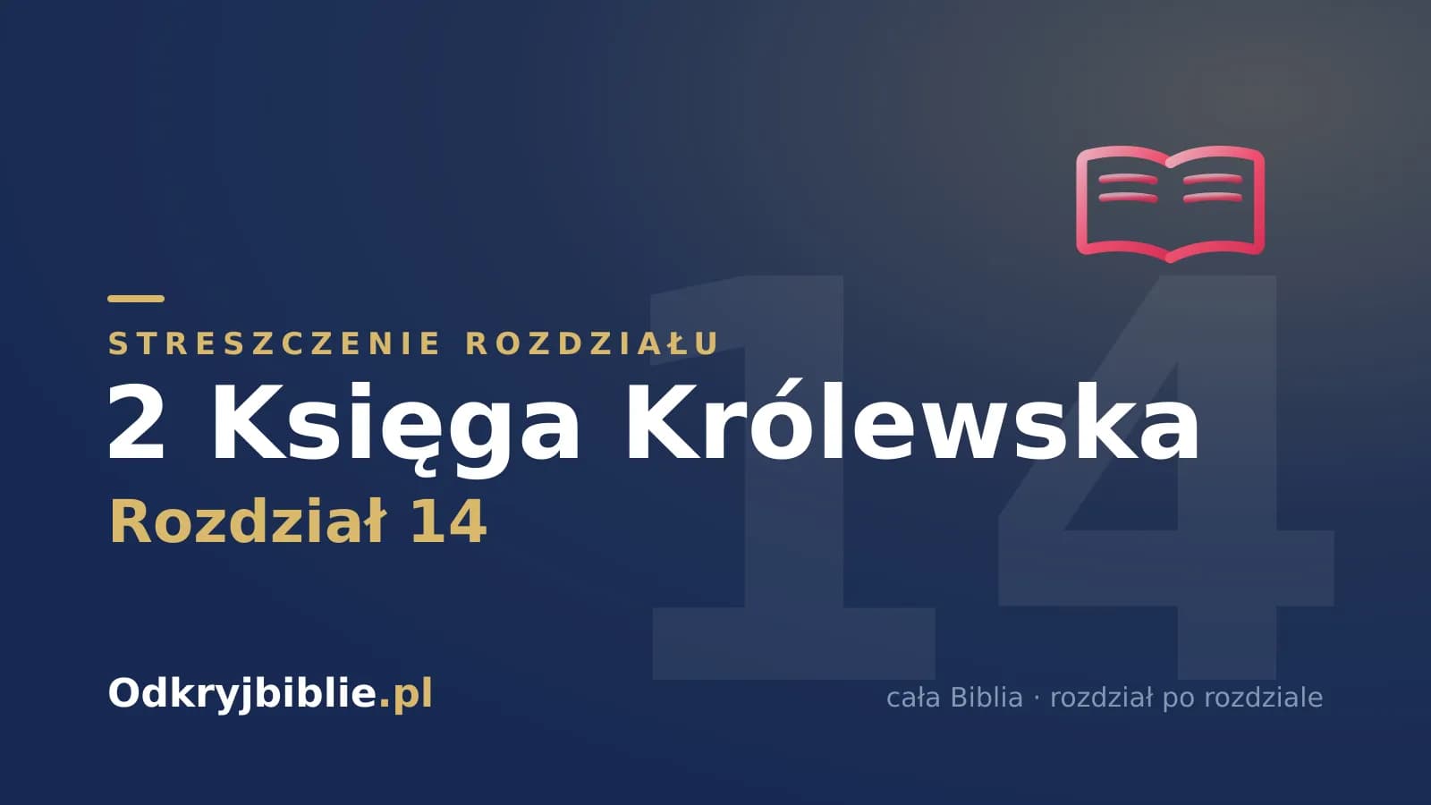 2 Księga Królewska 14 — streszczenie rozdziału