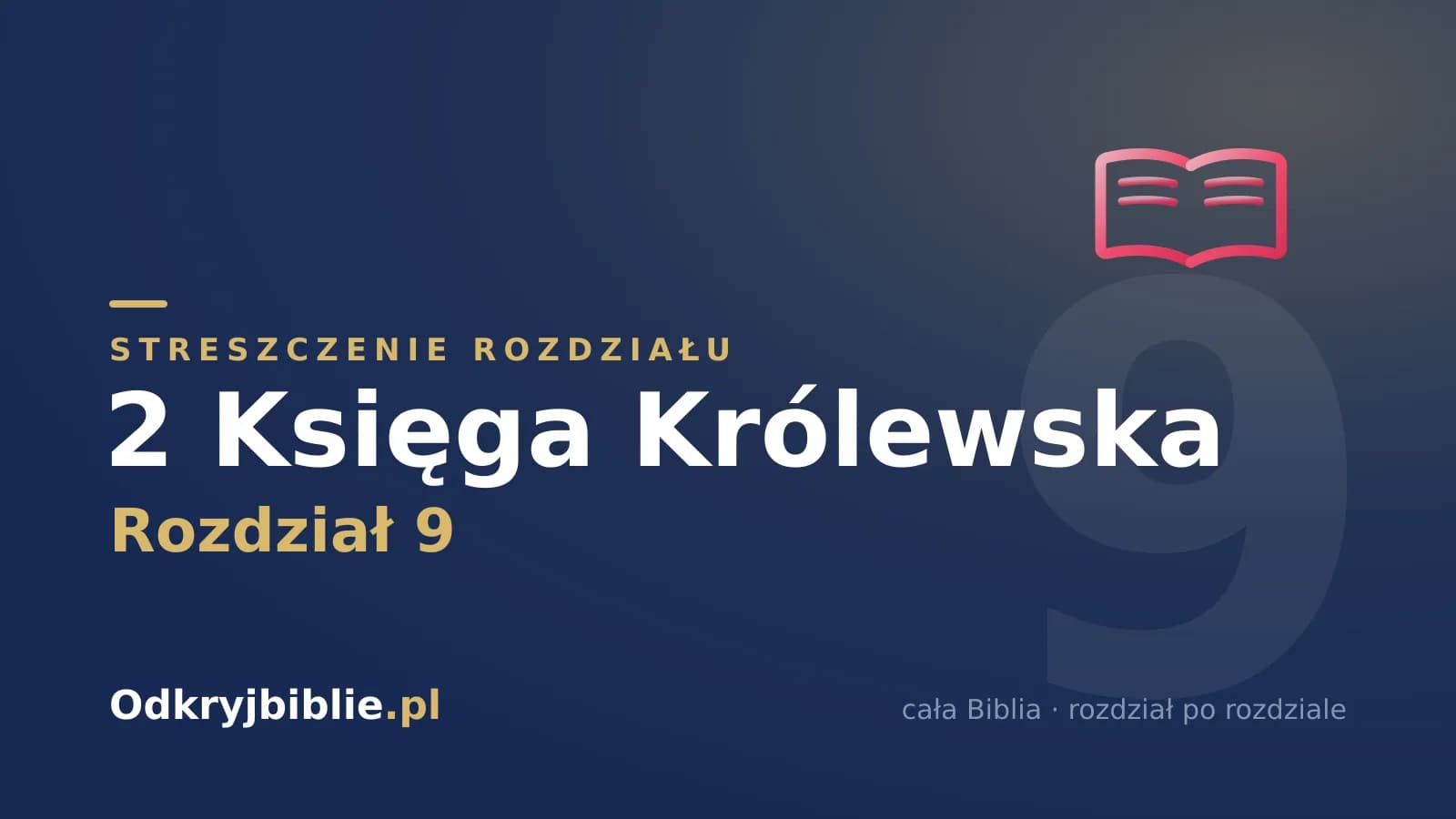 2 Księga Królewska 9 — streszczenie rozdziału