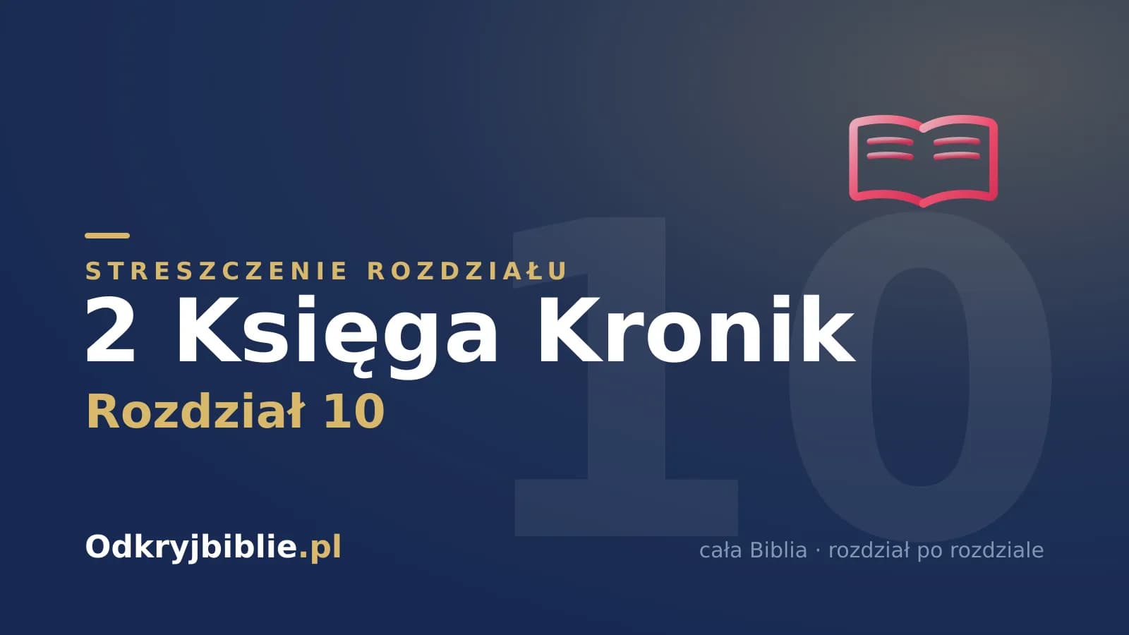 2 Księga Kronik 10 — streszczenie rozdziału