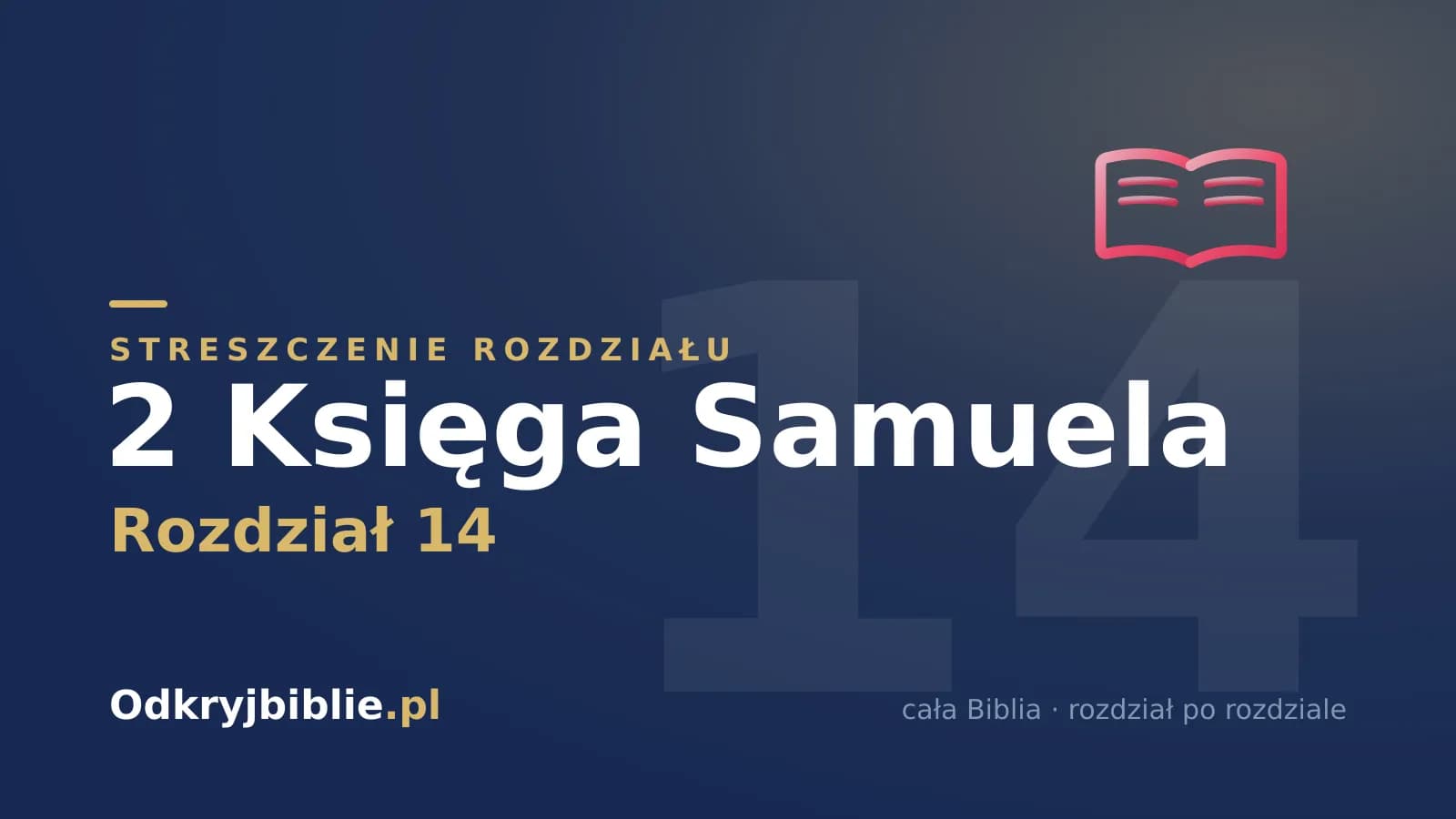 2 Księga Samuela 14 — streszczenie rozdziału