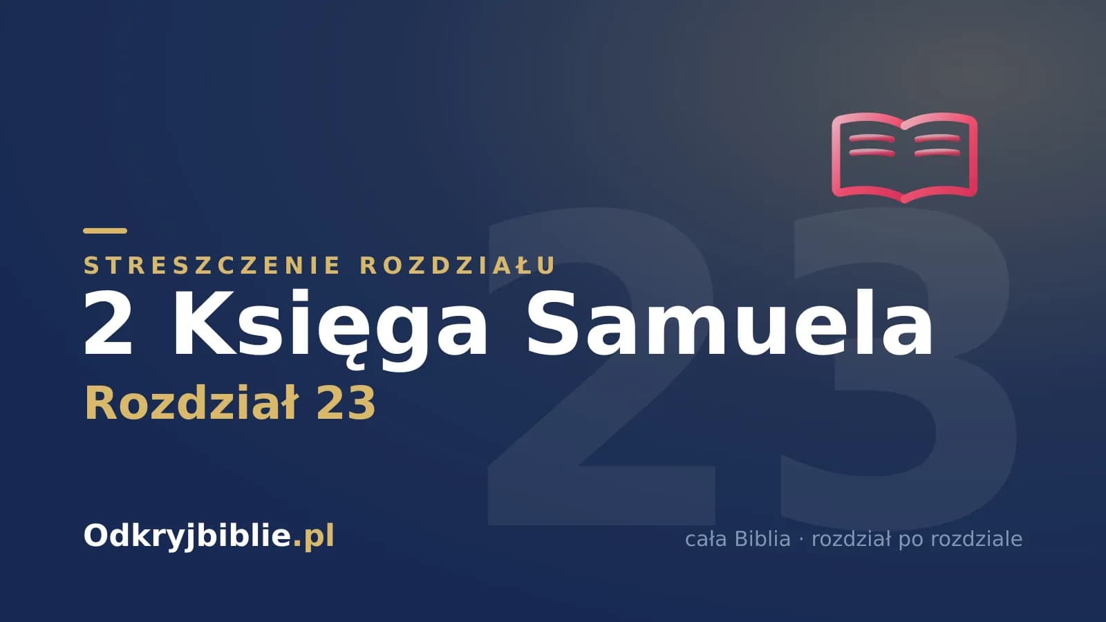 2 Księga Samuela 23 — streszczenie rozdziału