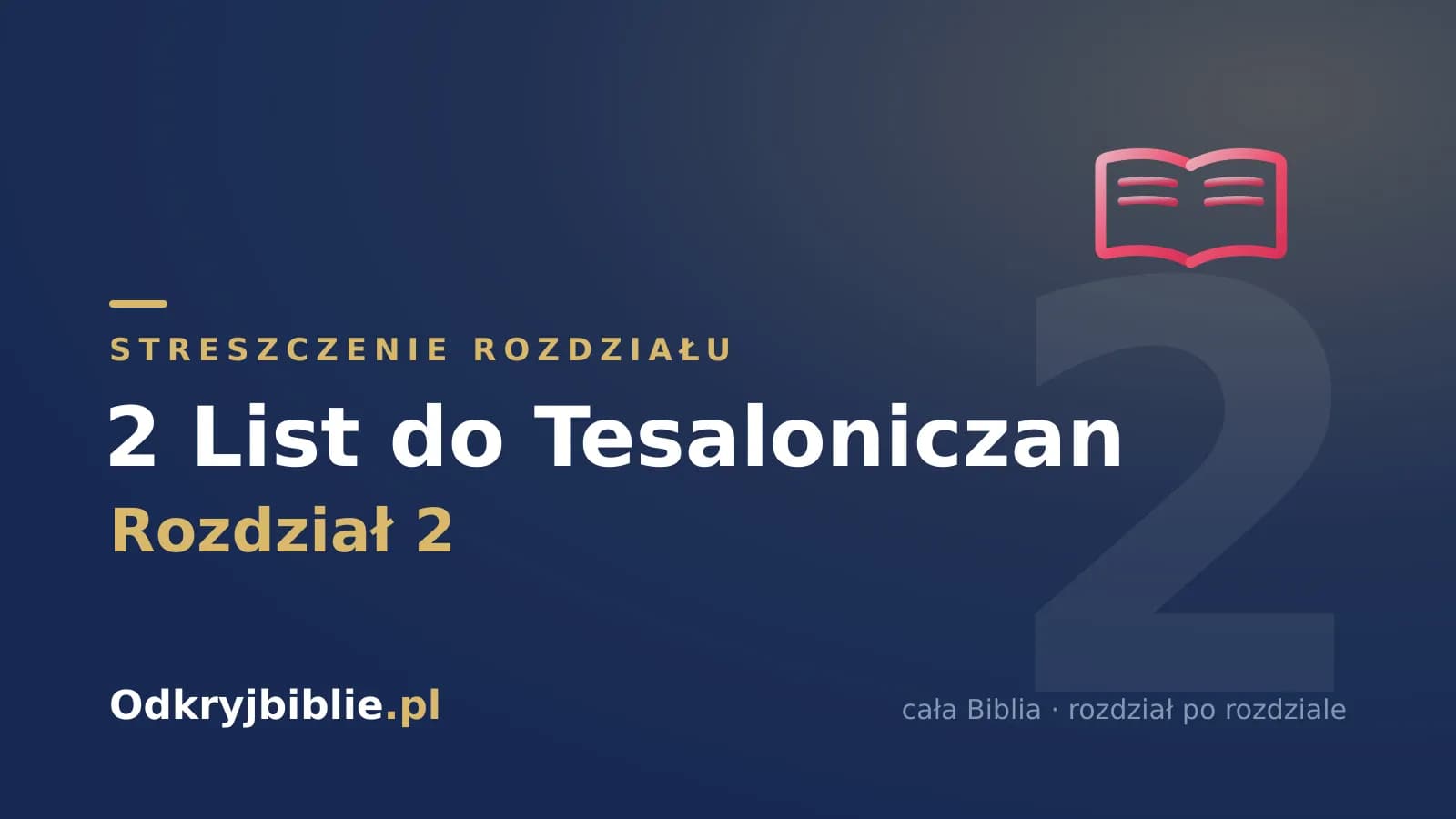2 List do Tesaloniczan 2 — streszczenie rozdziału