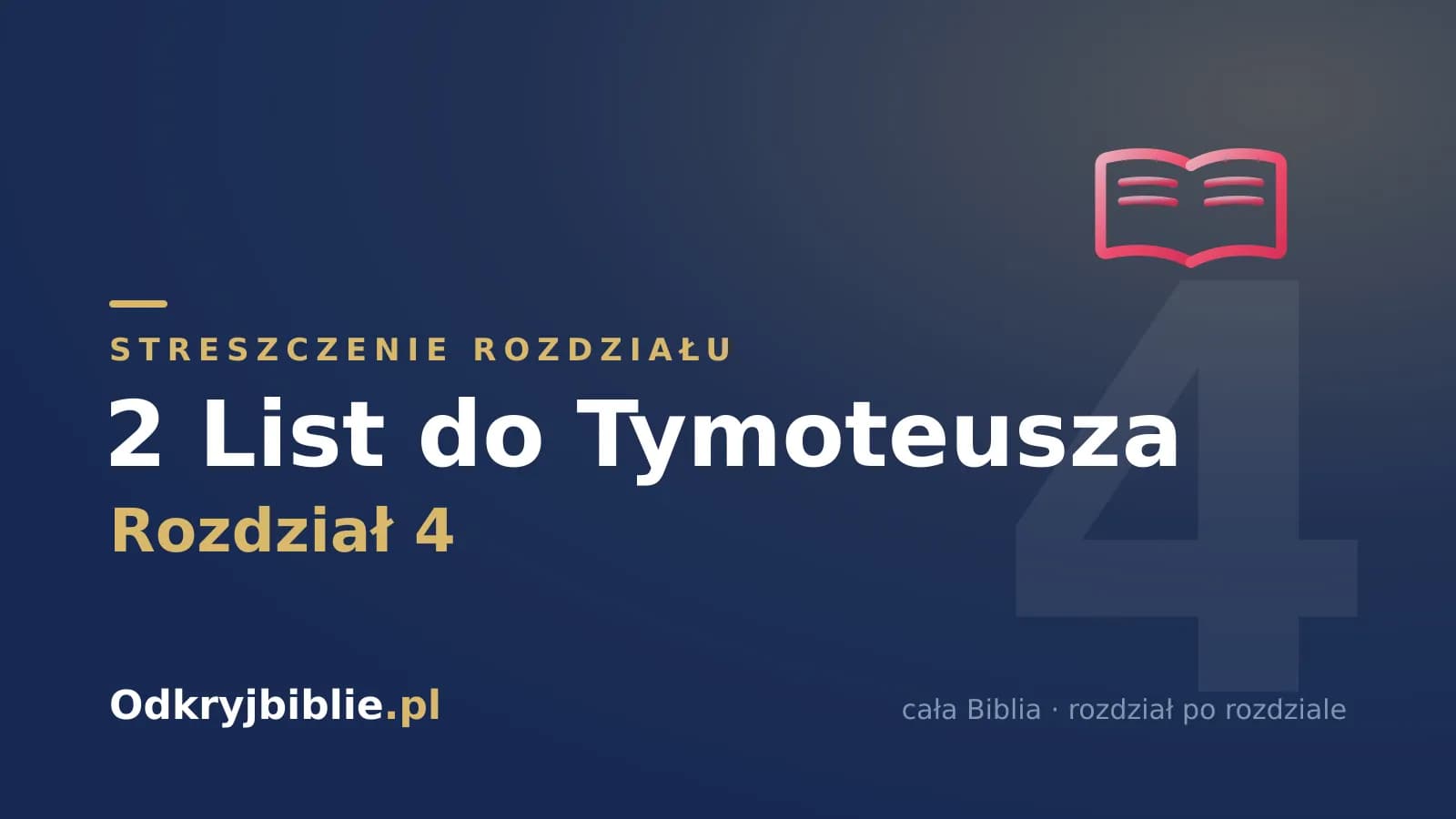2 List do Tymoteusza 4 — streszczenie rozdziału