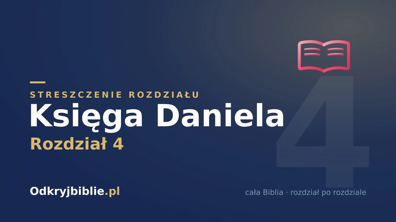 Księga Daniela 4 — streszczenie rozdziału