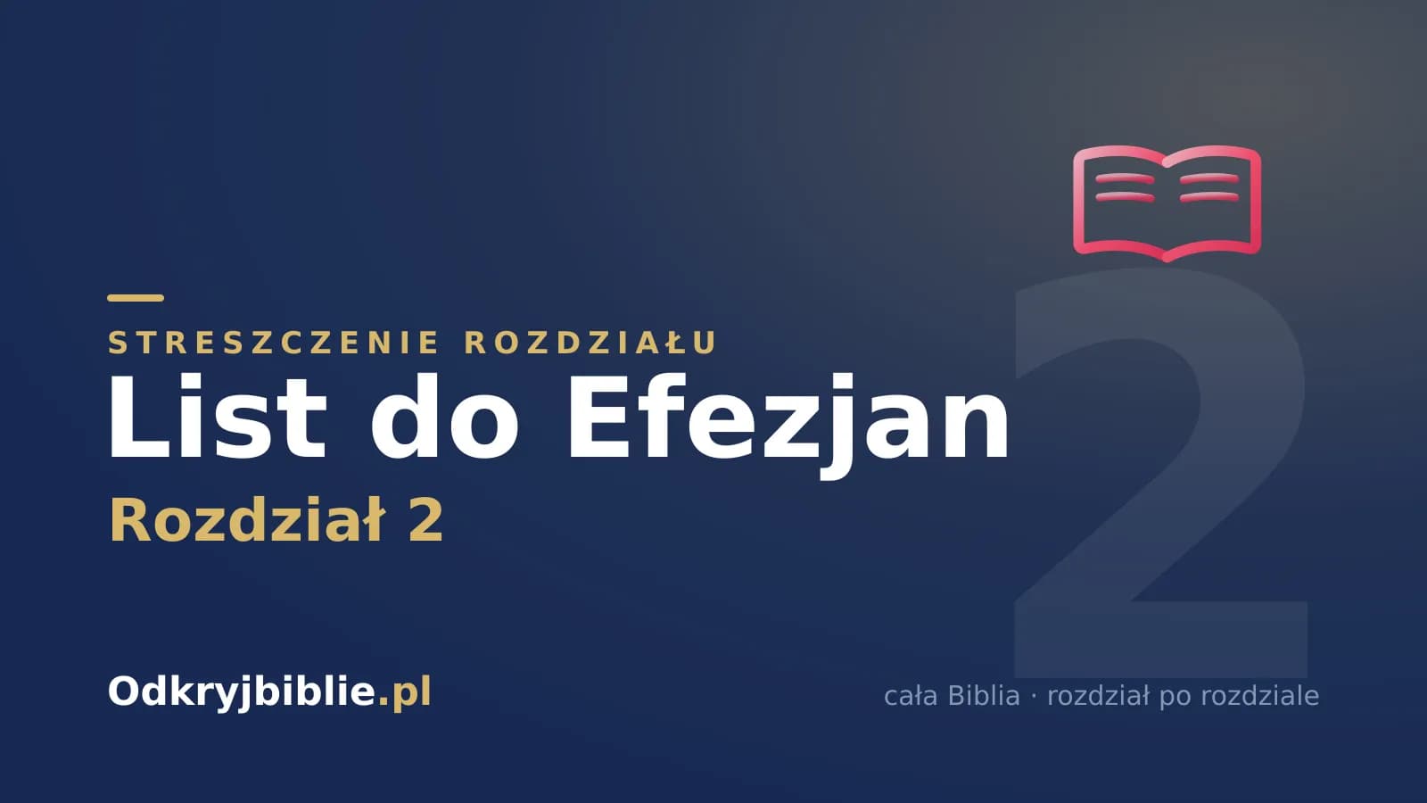 List do Efezjan 2 — streszczenie rozdziału