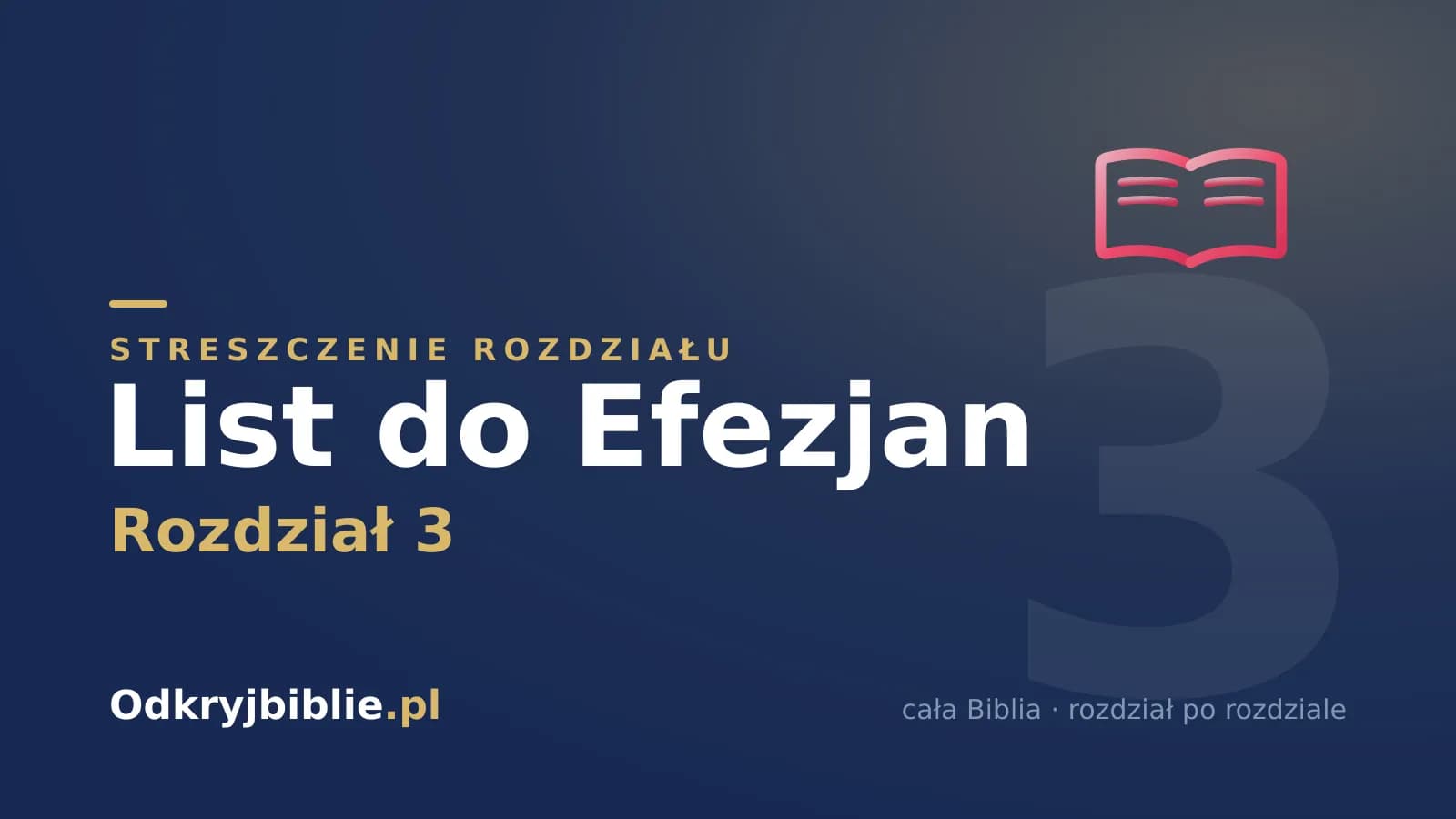 List do Efezjan 3 — streszczenie rozdziału
