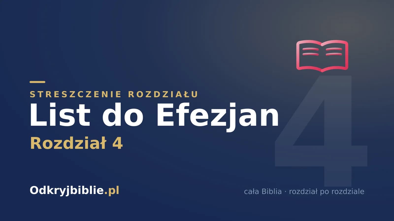 List do Efezjan 4 — streszczenie rozdziału