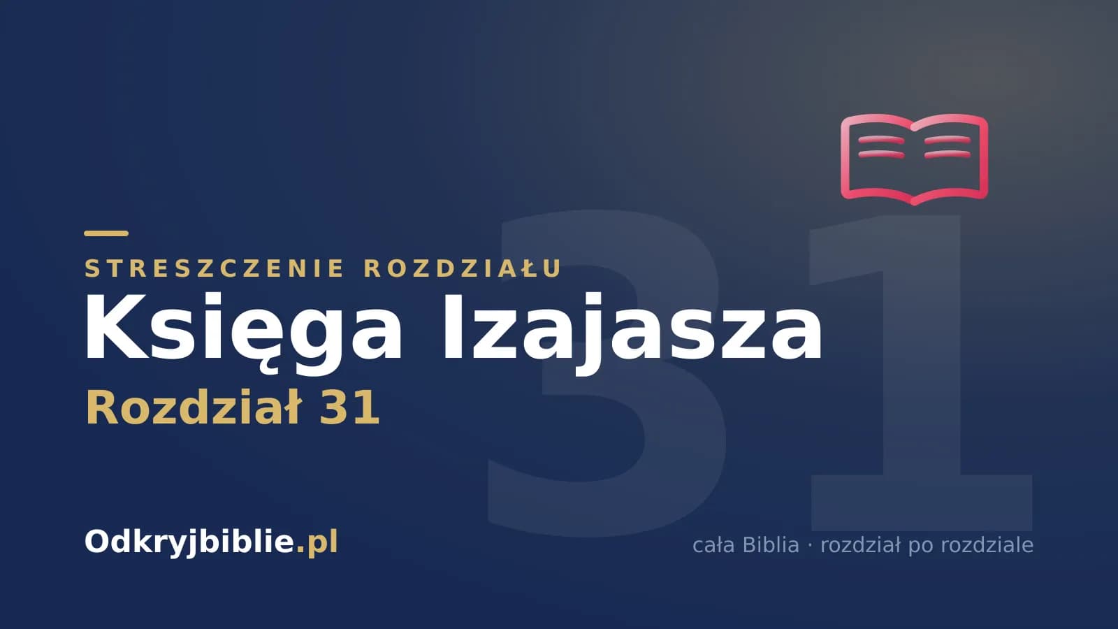 Księga Izajasza 31 — streszczenie rozdziału