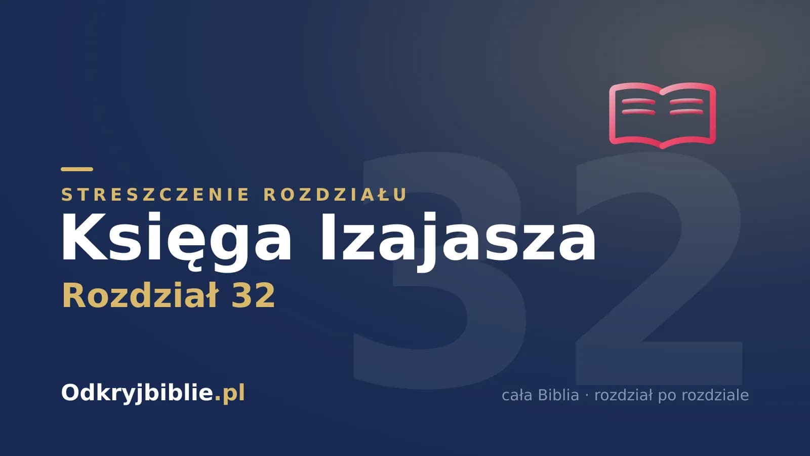 Księga Izajasza 32 — streszczenie rozdziału