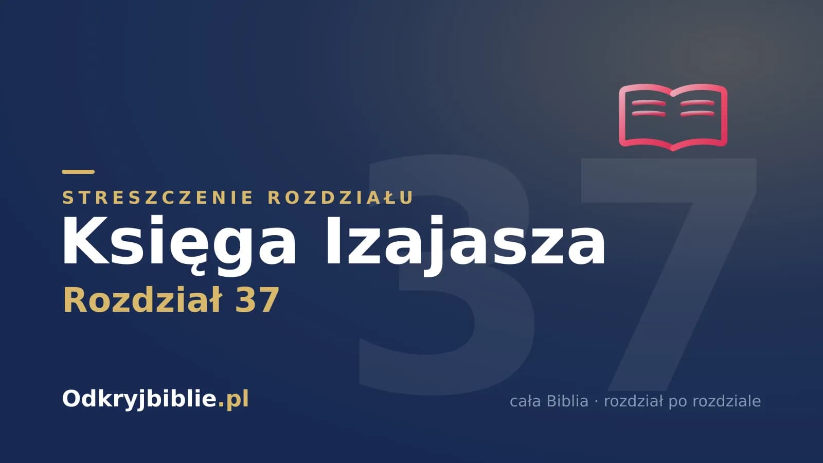 Księga Izajasza 37 — streszczenie rozdziału