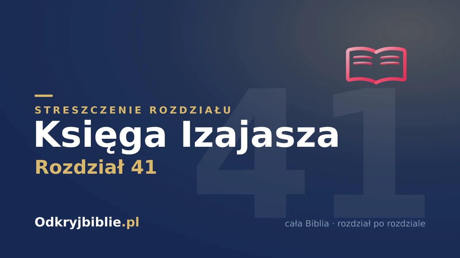 Księga Izajasza 41 — streszczenie rozdziału