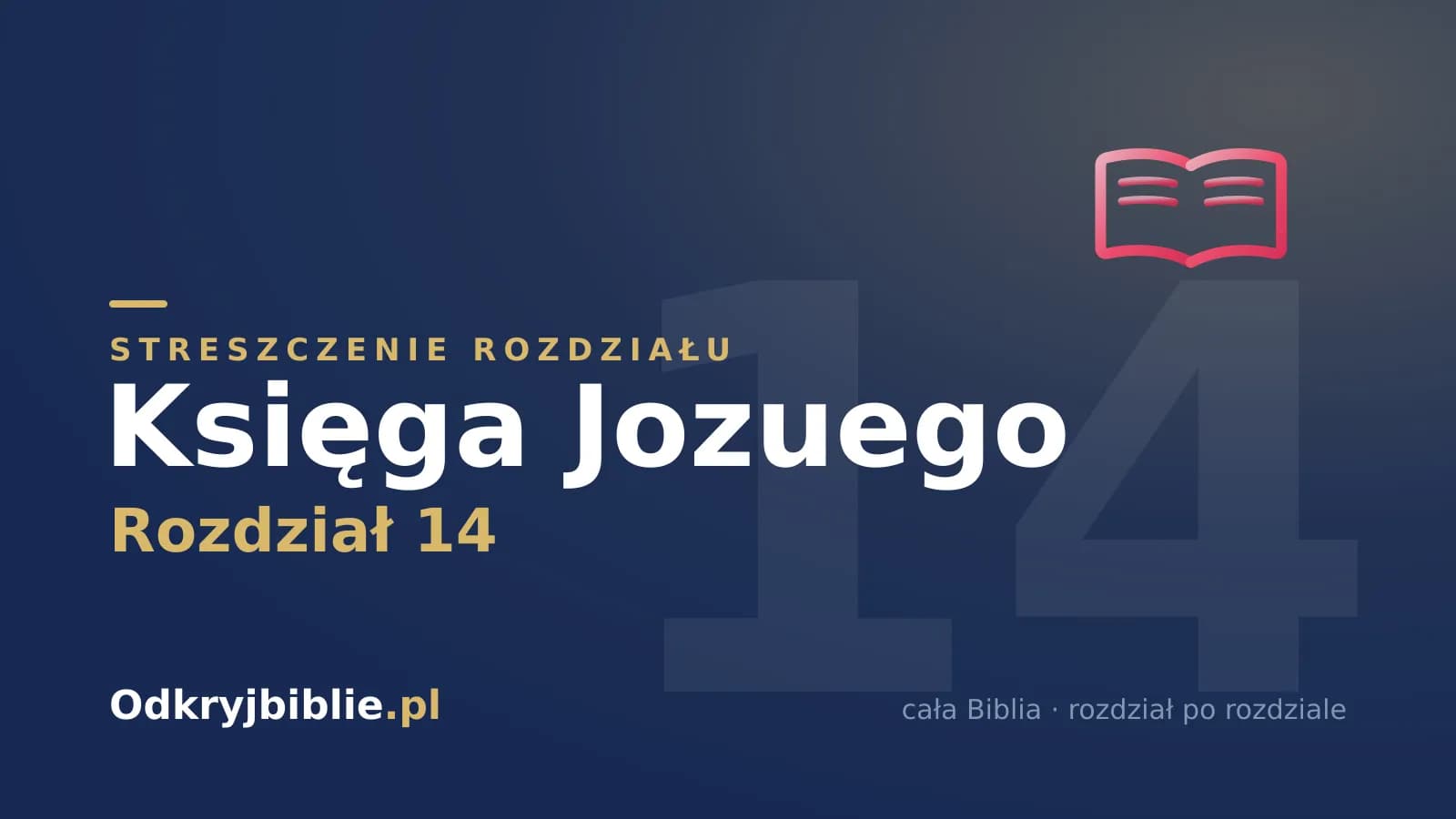Księga Jozuego 14 — streszczenie rozdziału