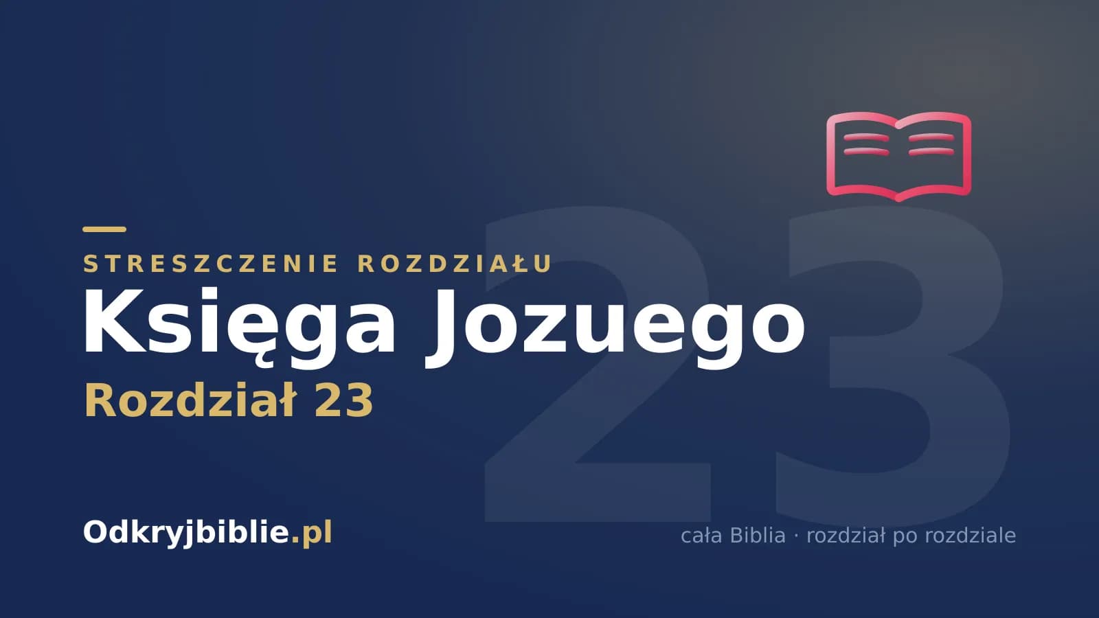 Księga Jozuego 23 — streszczenie rozdziału