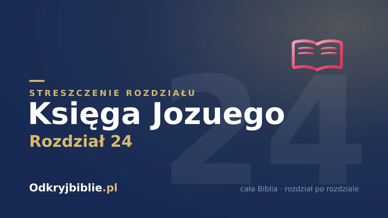 Księga Jozuego 24 — streszczenie rozdziału
