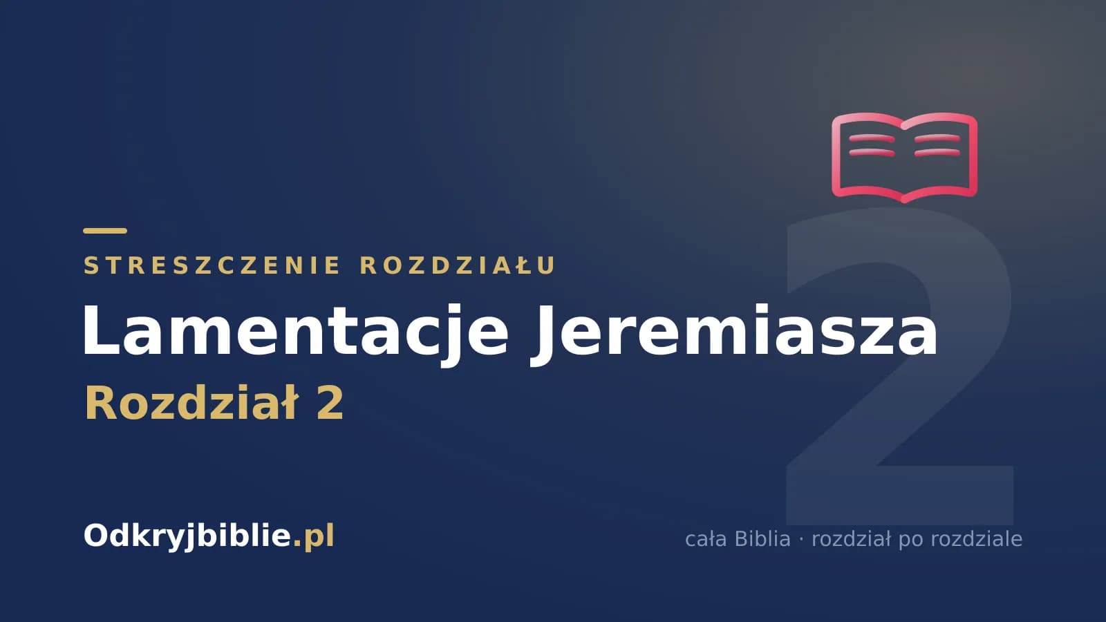 Lamentacje Jeremiasza 2 — streszczenie rozdziału