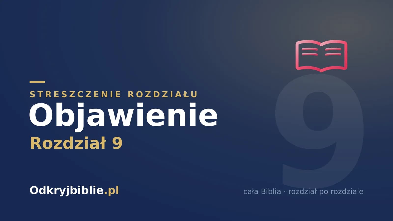 Objawienie 9 — streszczenie rozdziału