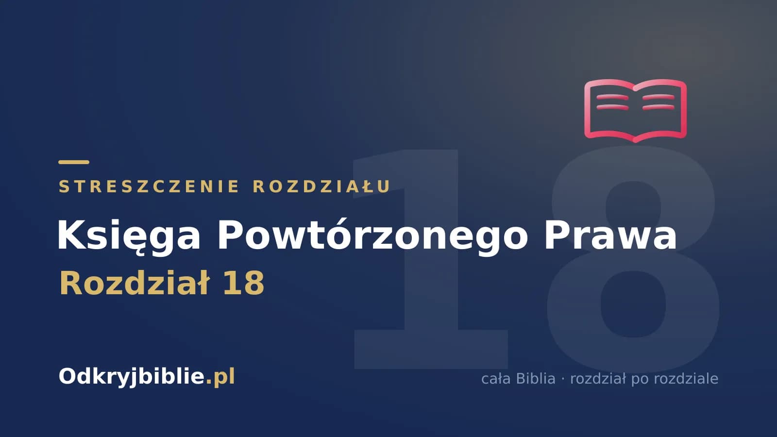 Księga Powtórzonego Prawa 18 — streszczenie rozdziału
