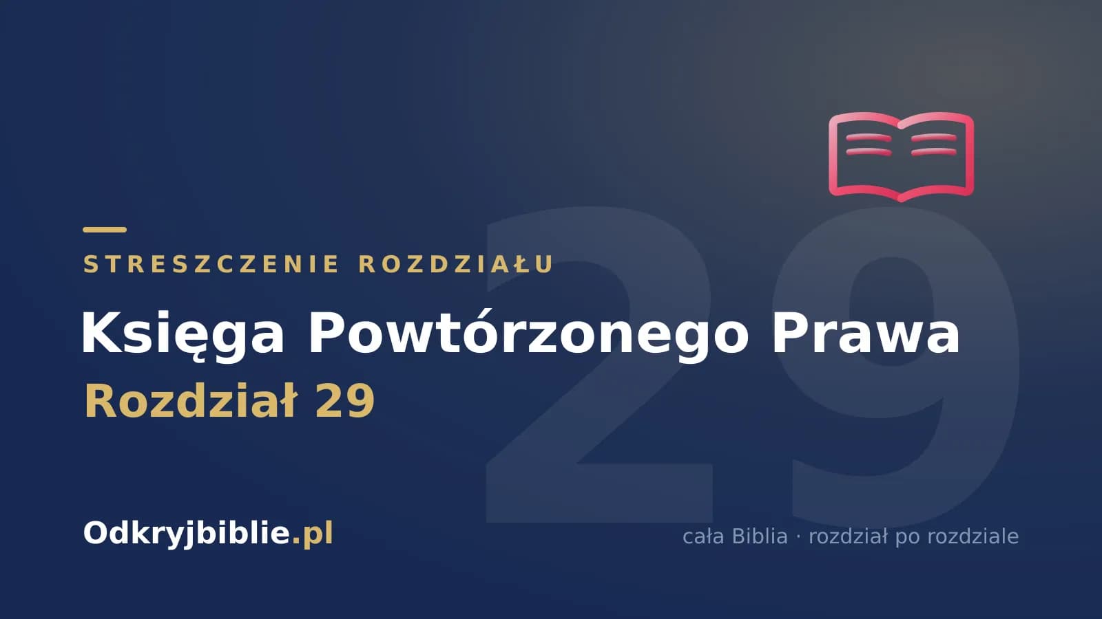 Księga Powtórzonego Prawa 29 — streszczenie rozdziału