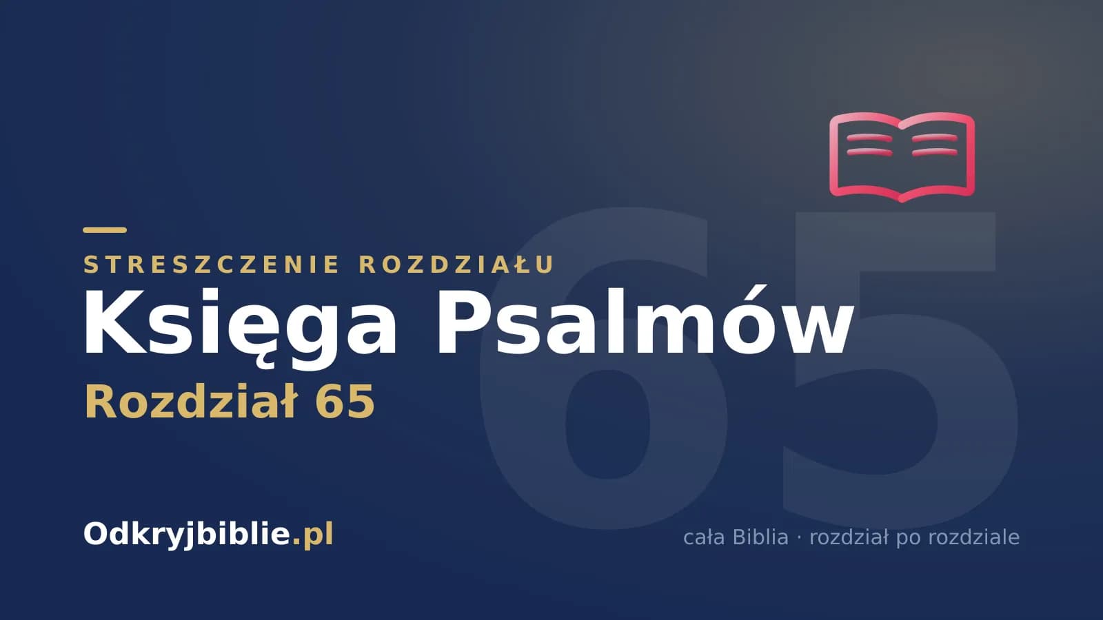 Księga Psalmów 65 — streszczenie rozdziału