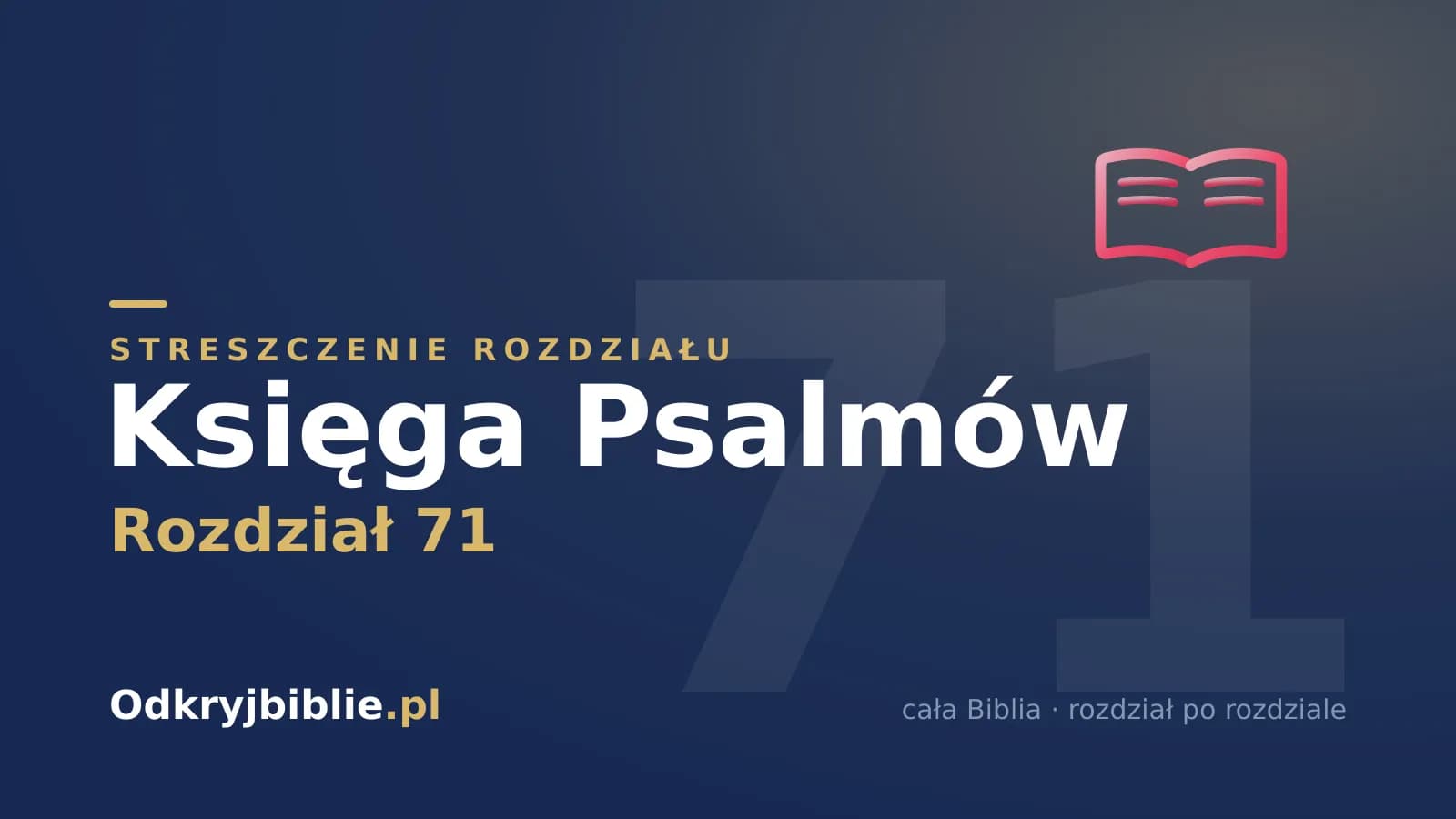 Księga Psalmów 71 — streszczenie rozdziału