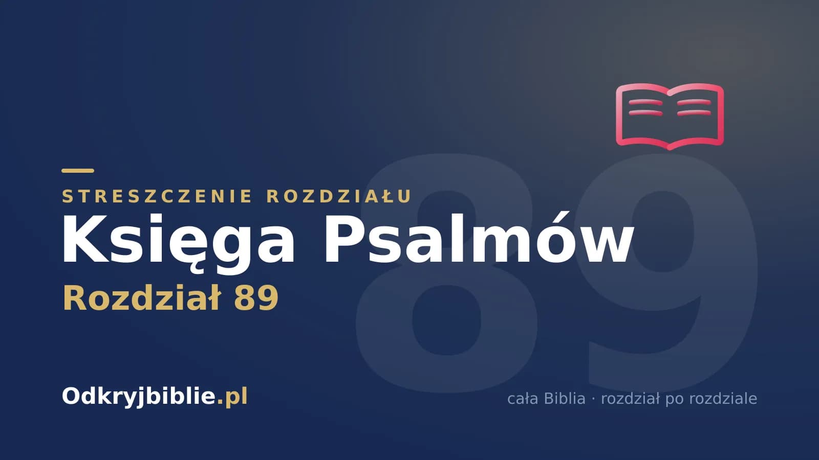 Księga Psalmów 89 — streszczenie rozdziału