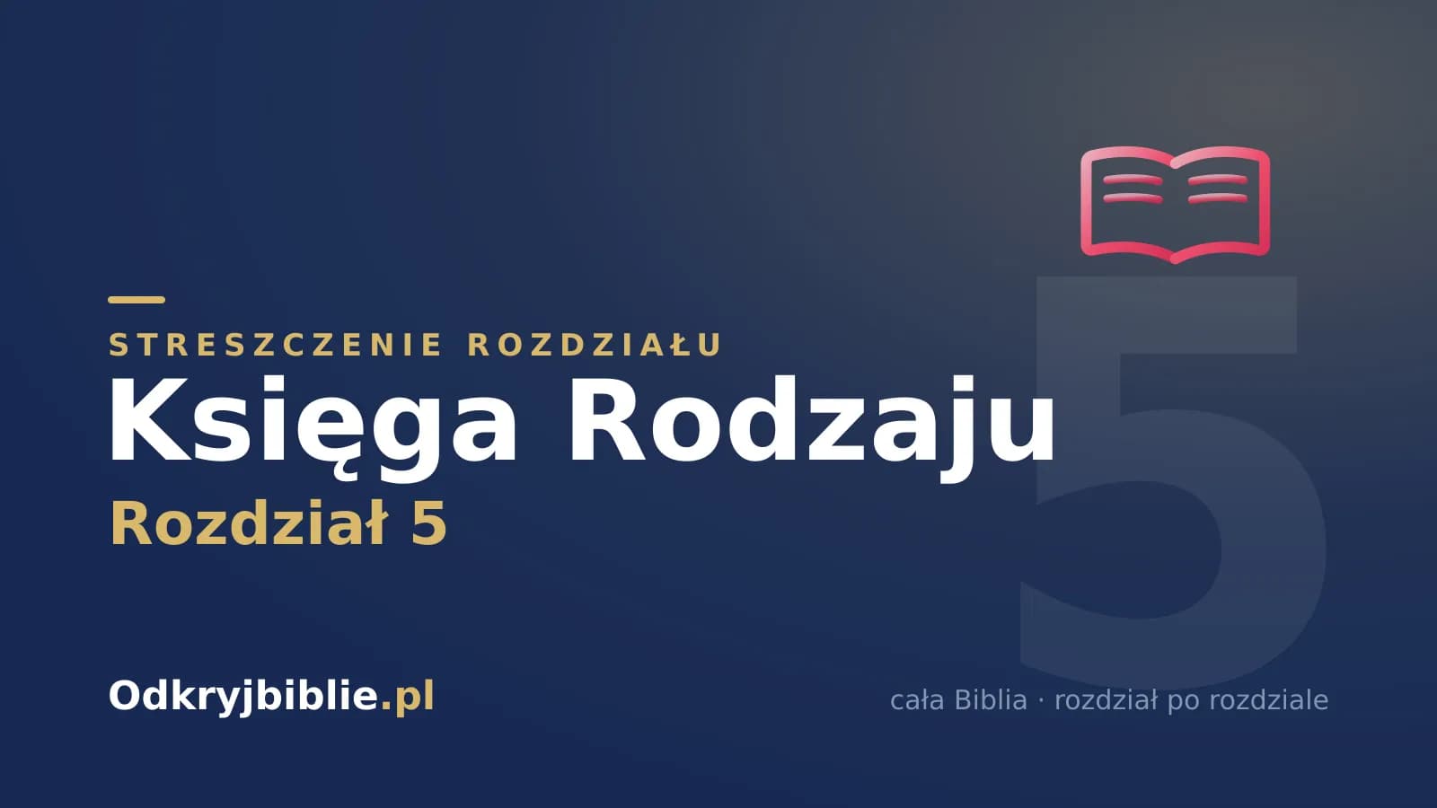 Księga Rodzaju 5 — streszczenie rozdziału