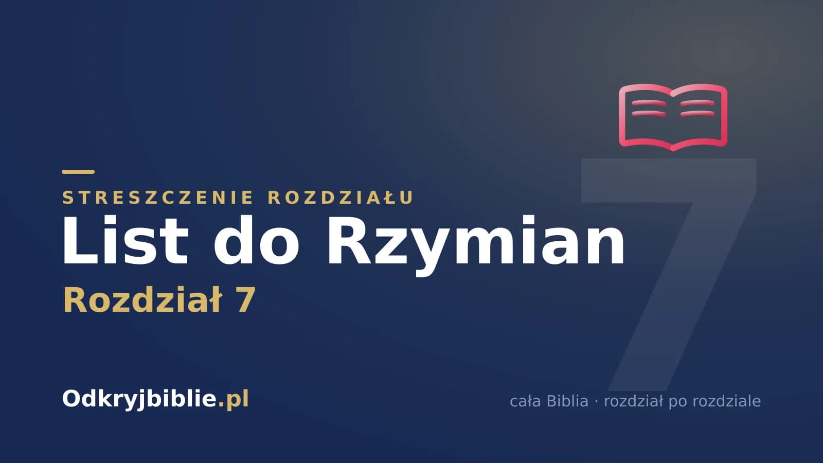 List do Rzymian 7 — streszczenie rozdziału