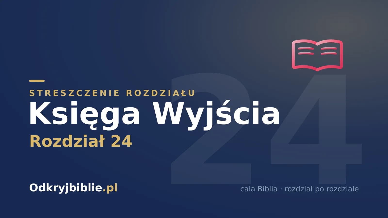 Księga Wyjścia 24 — streszczenie rozdziału