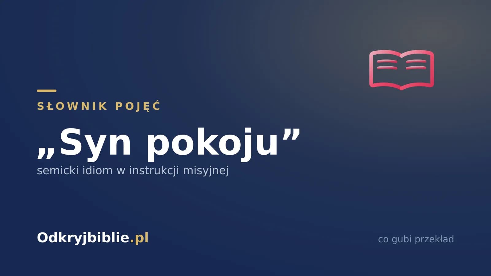 „Syn pokoju” — semicki idiom w instrukcji misyjnej