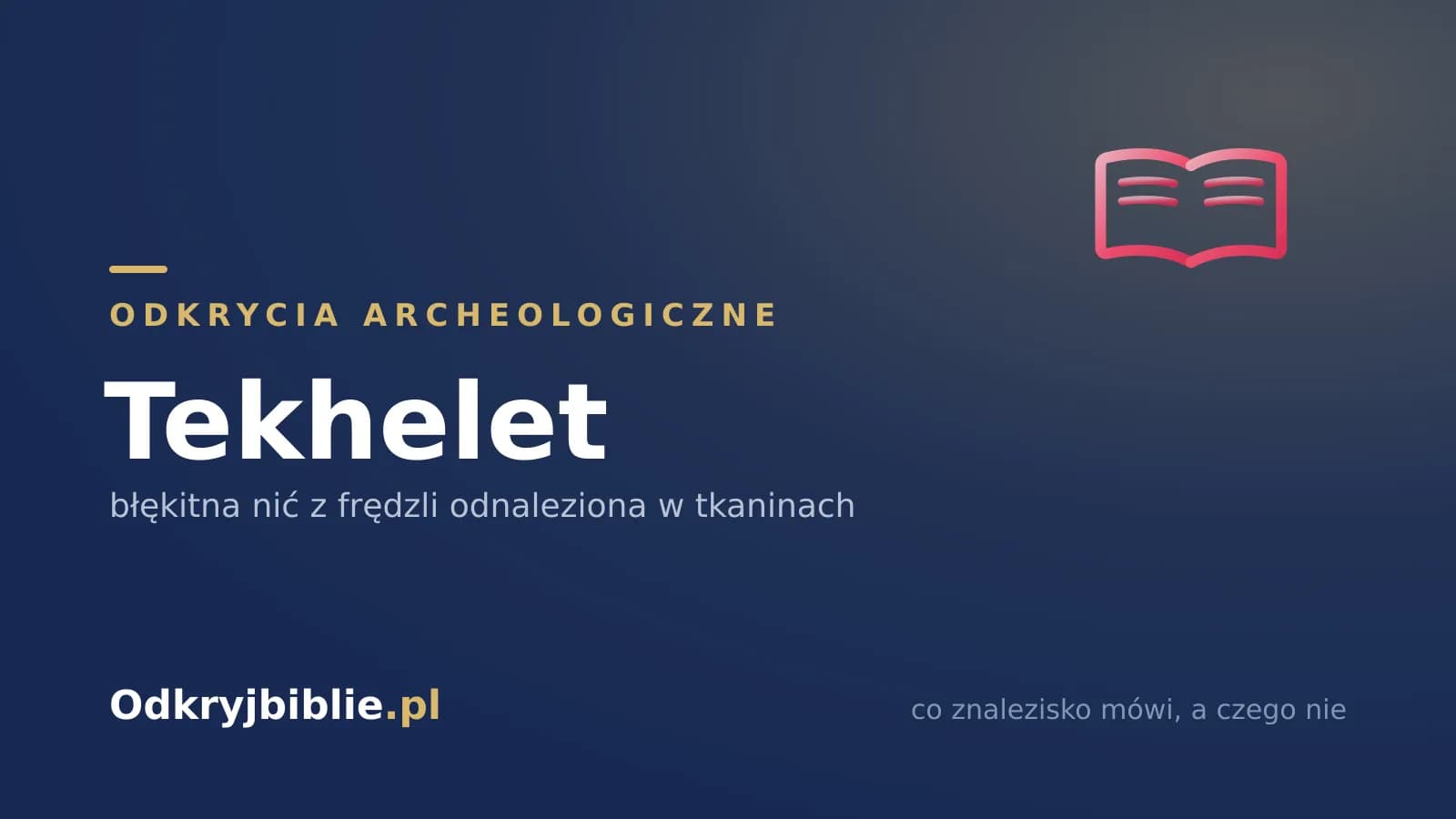 Tekhelet — błękitna nić z frędzli odnaleziona w tkaninach