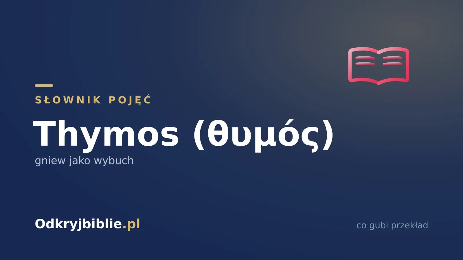 Thymos (θυμός) — gniew jako wybuch