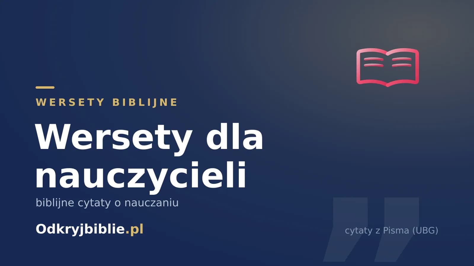 Wersety dla nauczycieli — biblijne cytaty o nauczaniu