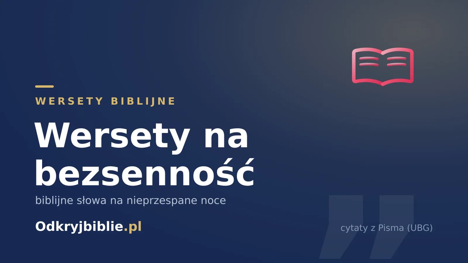 Wersety na bezsenność — biblijne słowa na nieprzespane noce
