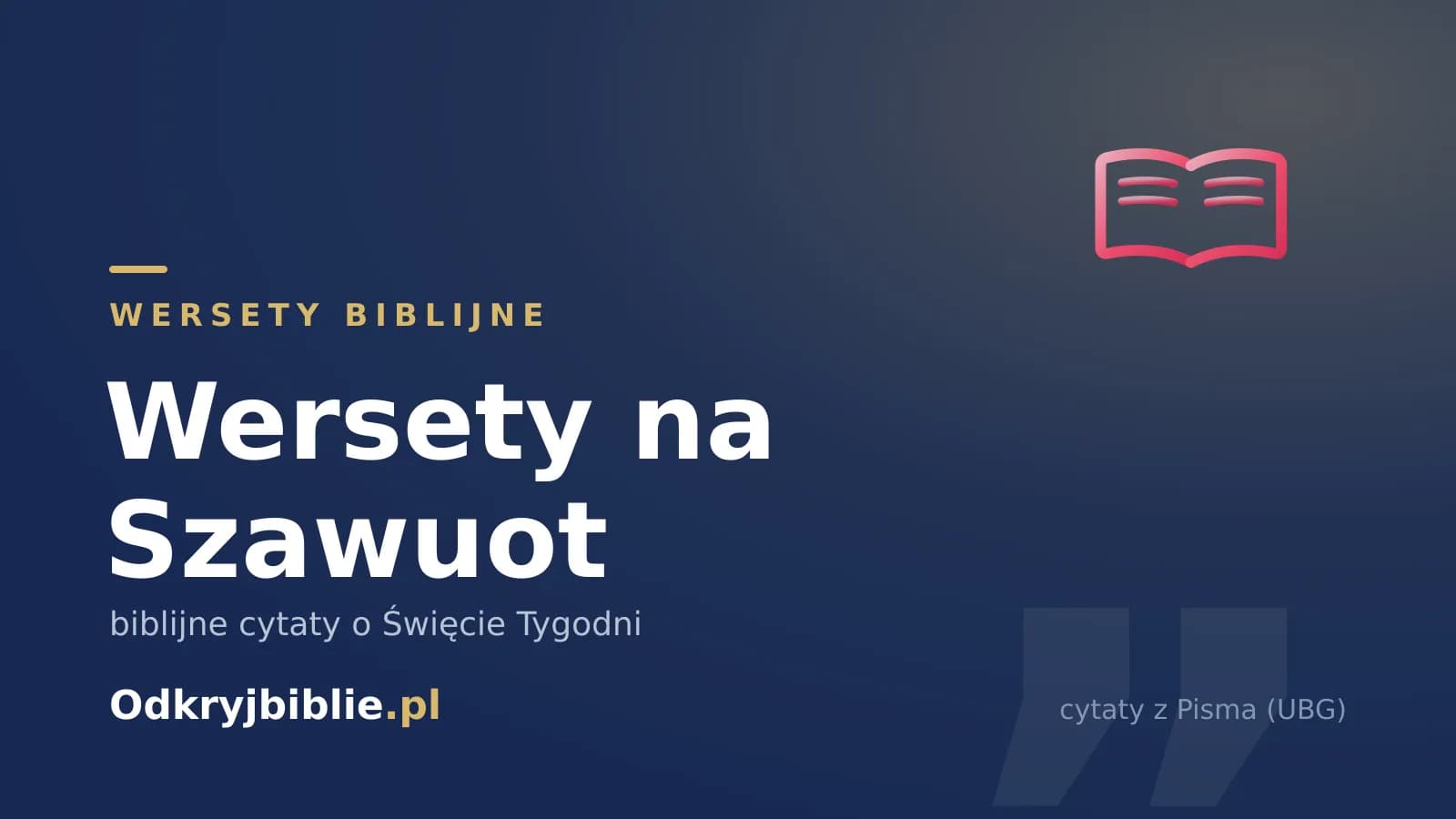 Wersety na Szawuot — biblijne cytaty o Święcie Tygodni