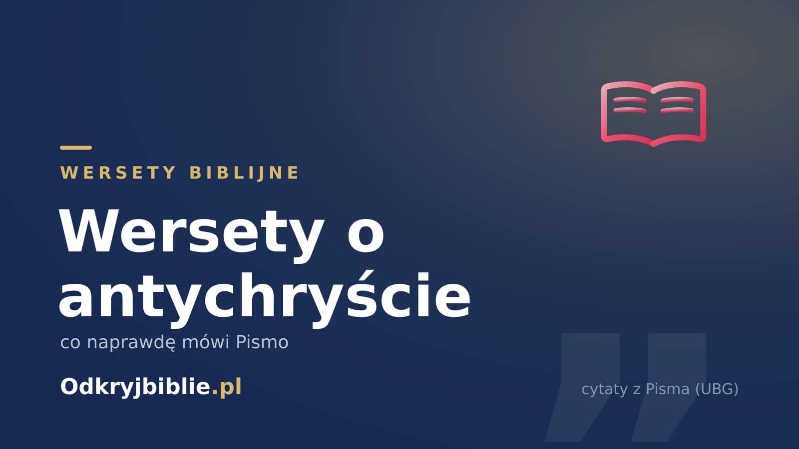 Wersety o antychryście — co naprawdę mówi Pismo