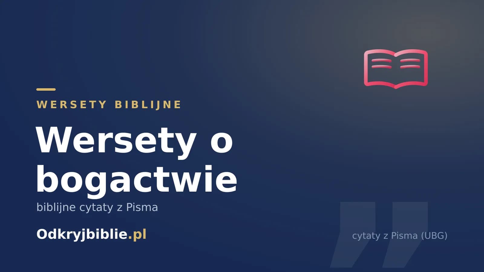 Wersety o bogactwie — biblijne cytaty z Pisma