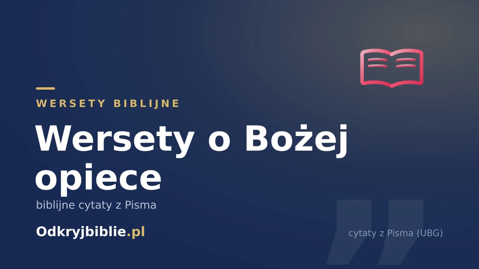 Wersety o Bożej opiece — biblijne cytaty z Pisma