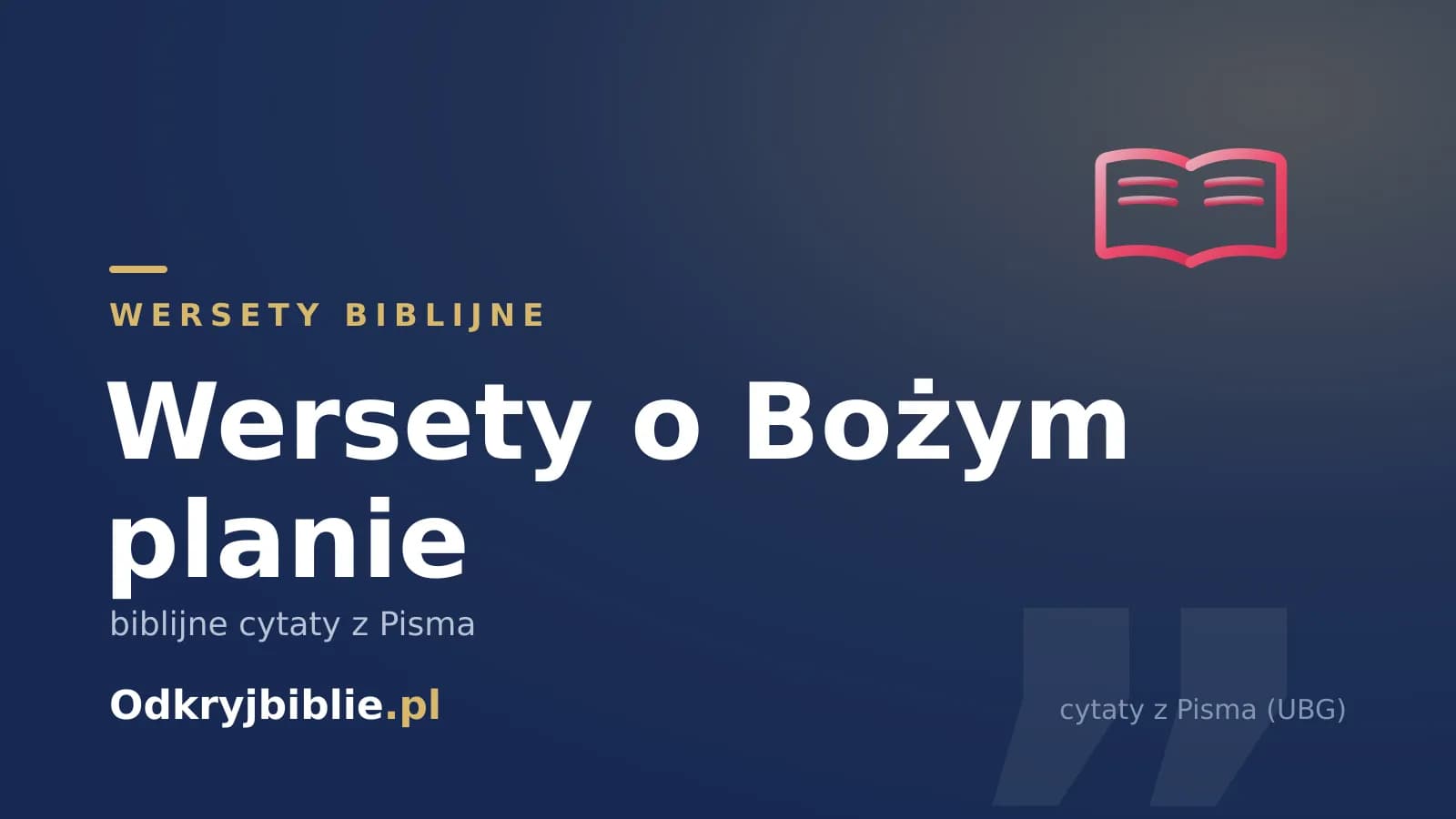 Wersety o Bożym planie — biblijne cytaty z Pisma