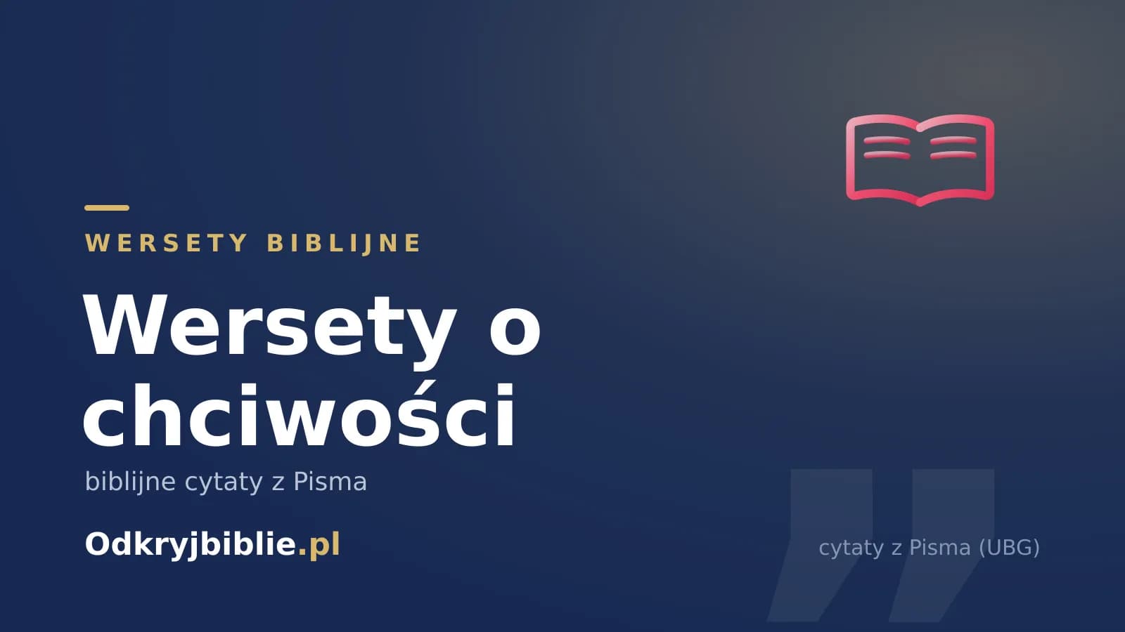 Wersety o chciwości — biblijne cytaty z Pisma