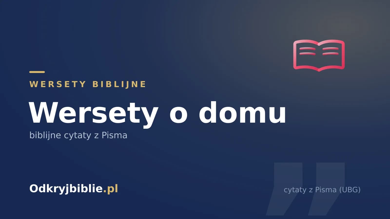 Wersety o domu — biblijne cytaty z Pisma