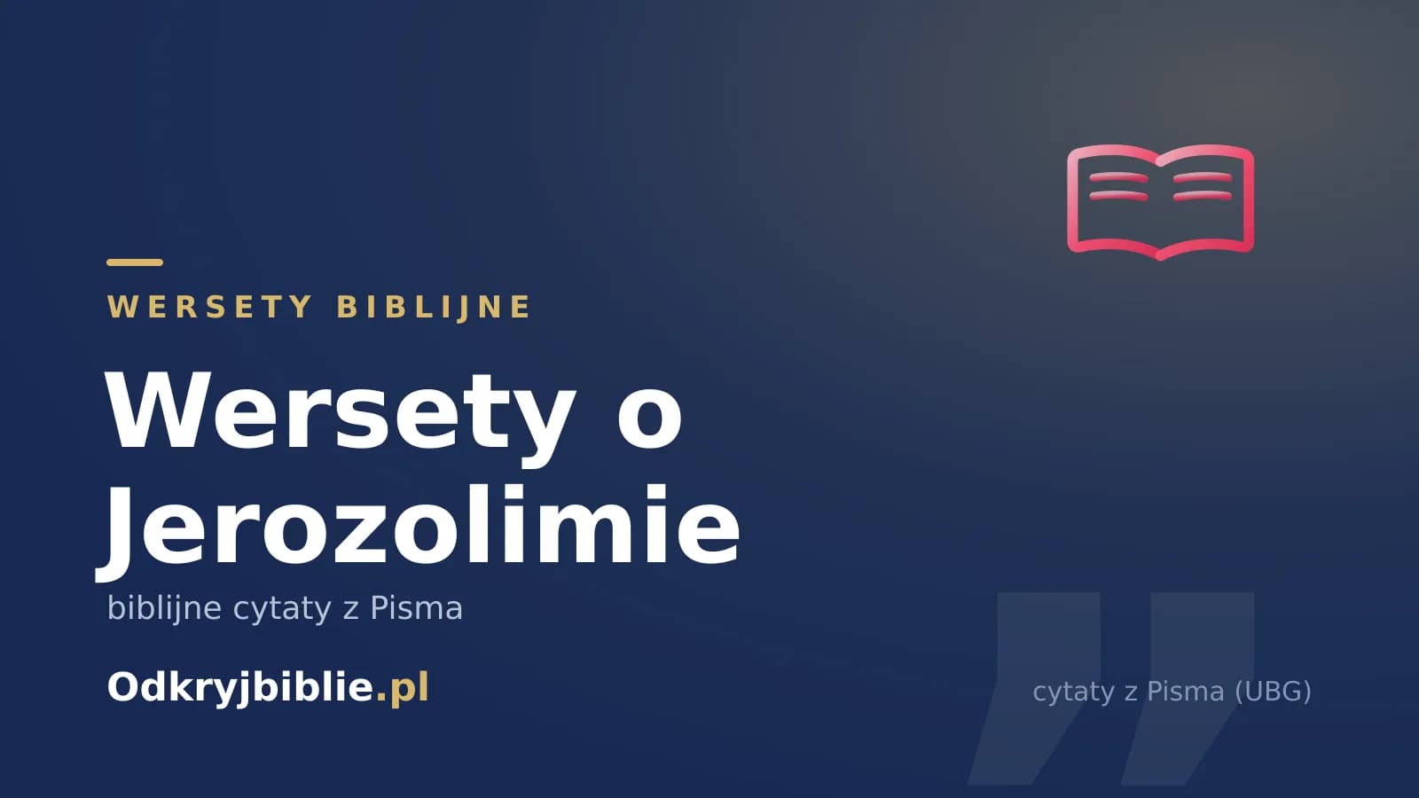 Wersety o Jerozolimie — biblijne cytaty z Pisma