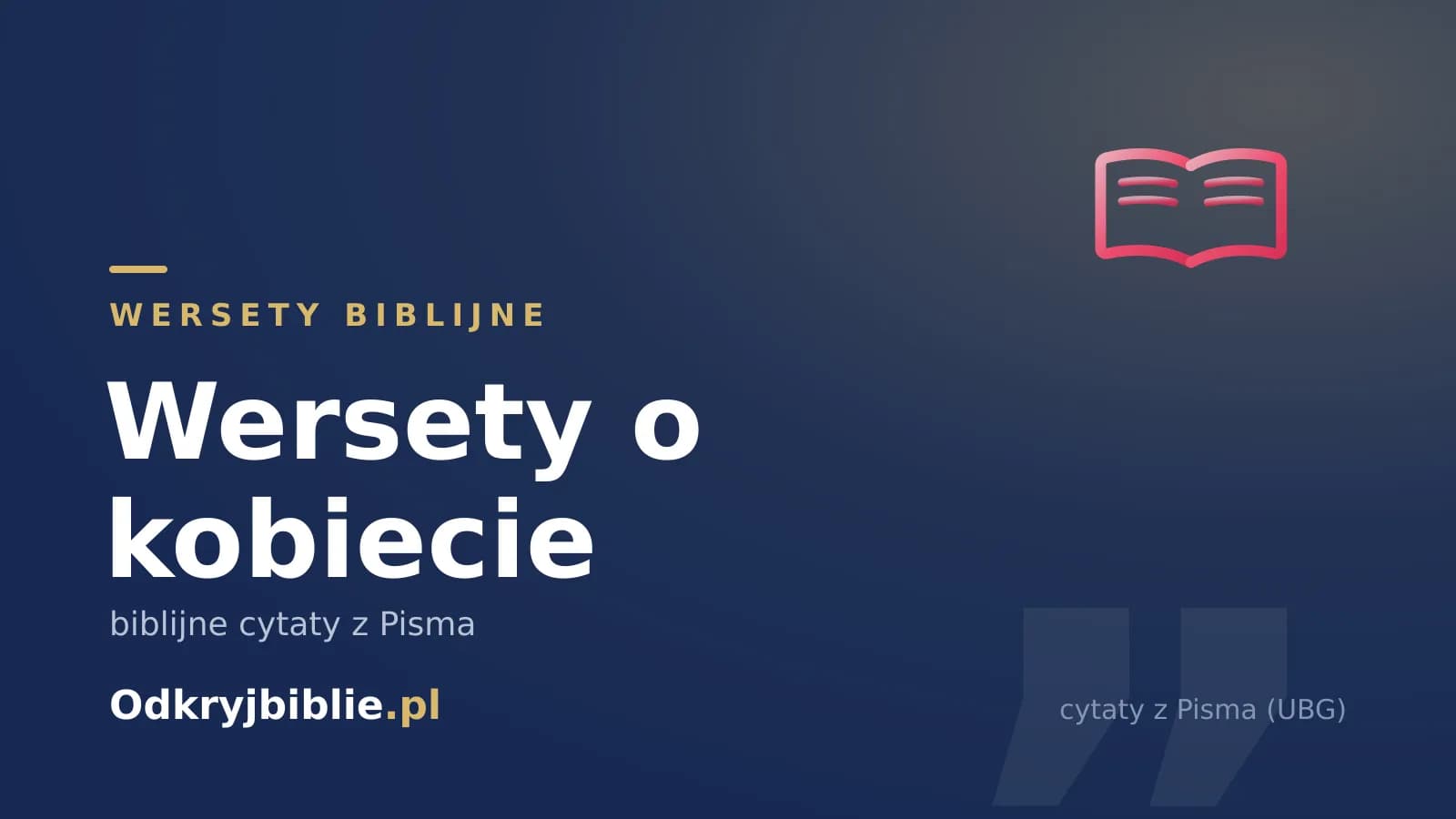 Wersety o kobiecie — biblijne cytaty z Pisma