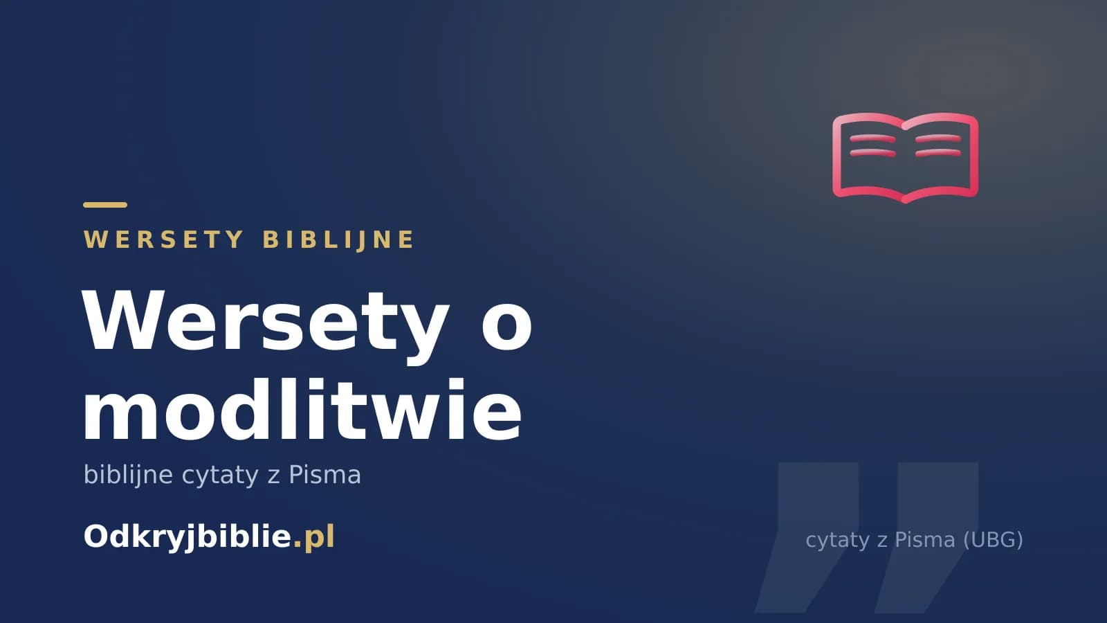 Wersety o modlitwie — biblijne cytaty z Pisma