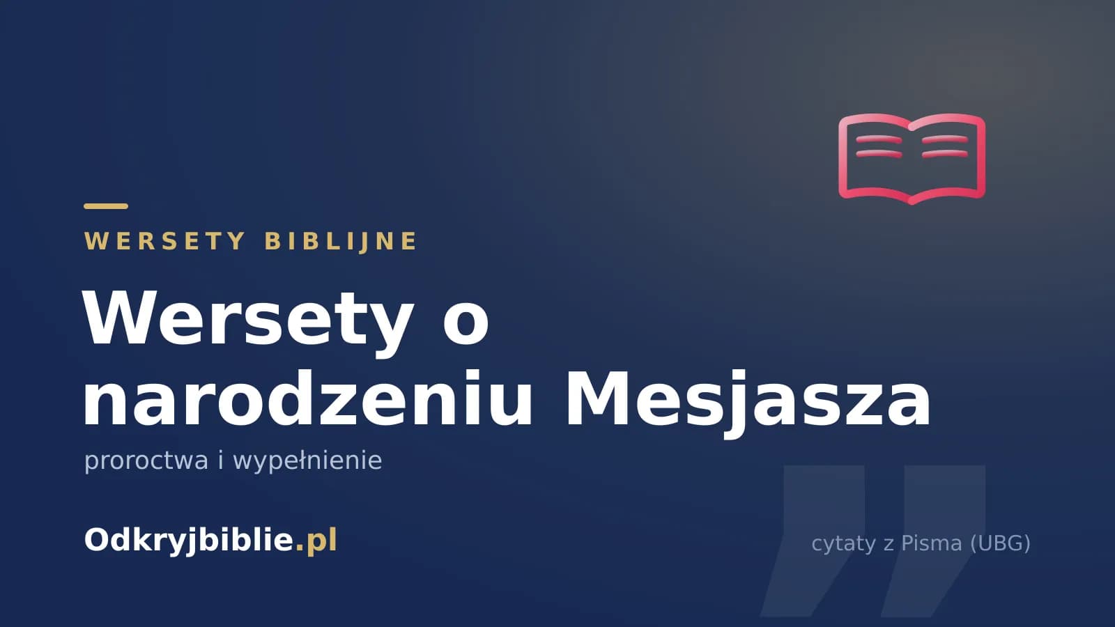 Wersety o narodzeniu Mesjasza — proroctwa i wypełnienie