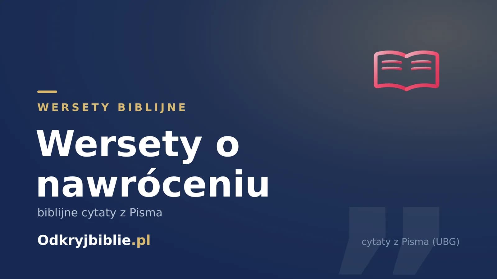 Wersety o nawróceniu — biblijne cytaty z Pisma
