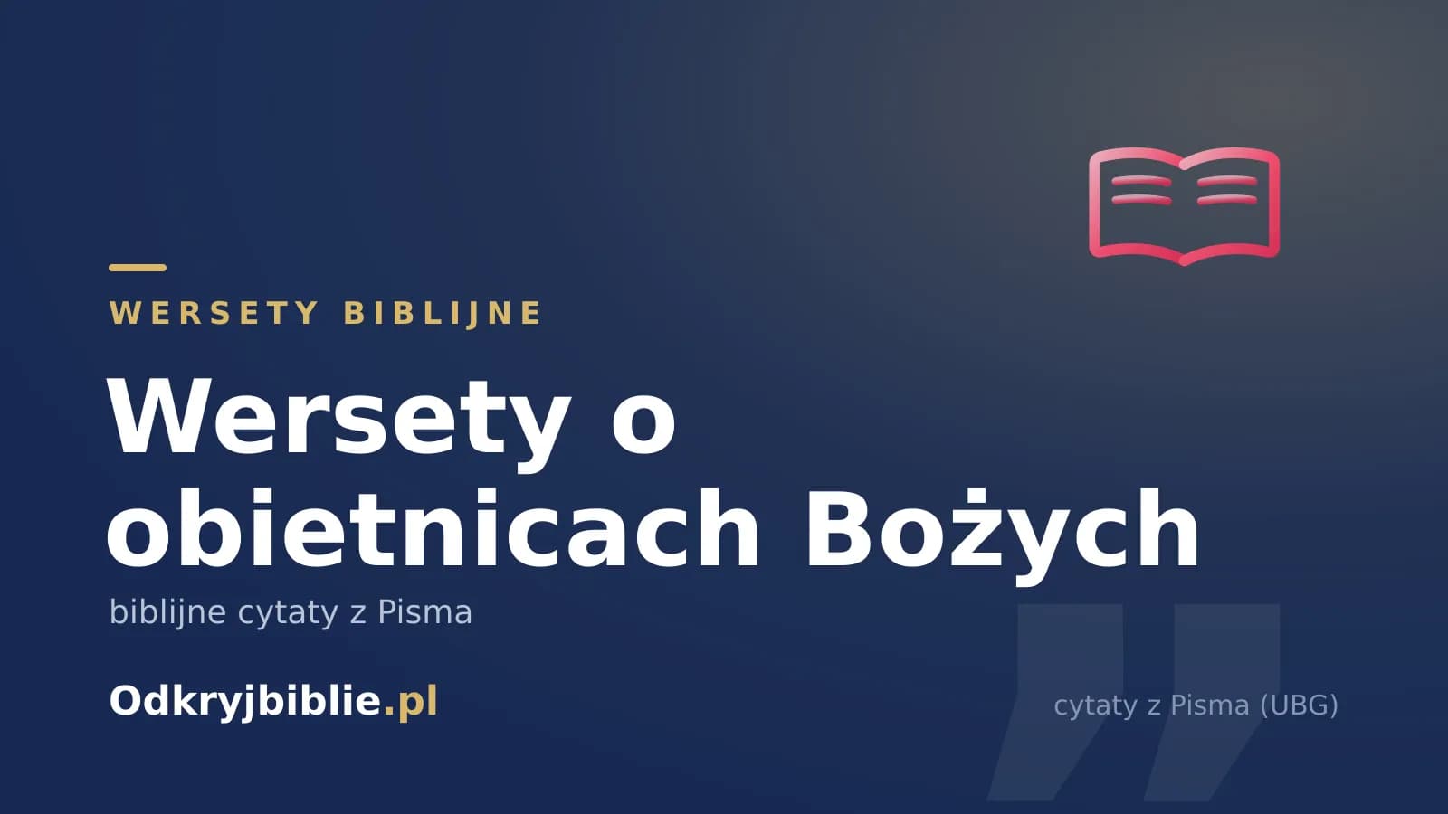 Wersety o obietnicach Bożych — biblijne cytaty z Pisma