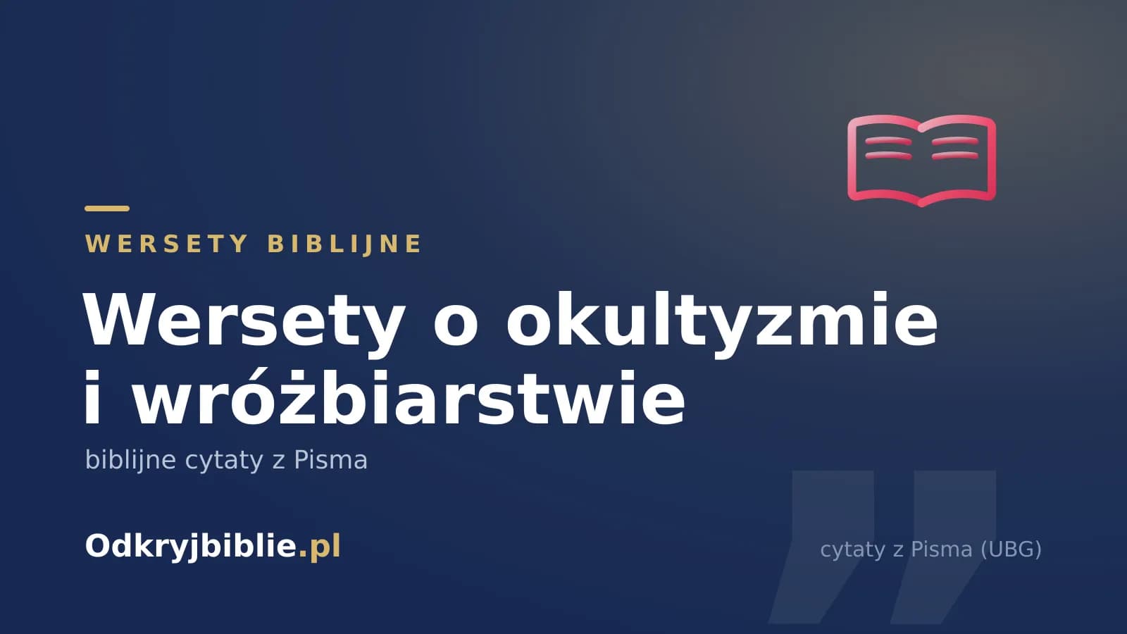 Wersety o okultyzmie i wróżbiarstwie — biblijne cytaty z Pisma