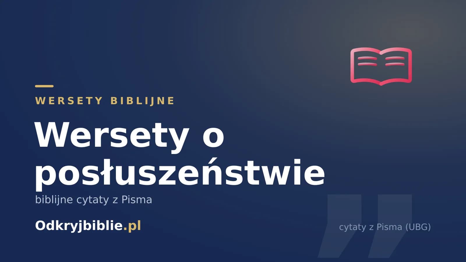 Wersety o posłuszeństwie — biblijne cytaty z Pisma